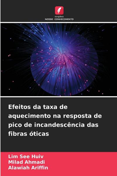Efeitos da taxa de aquecimento na resposta de pico de incandescência das fibras óticas