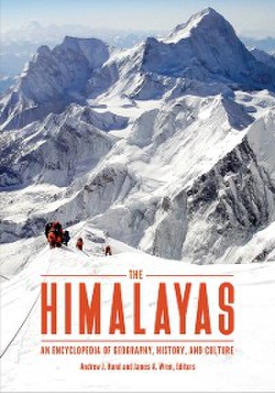 Himalayas: An Encyclopedia of Geography, History, and Culture