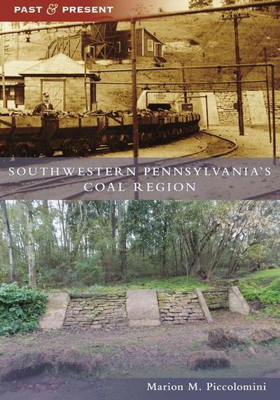 Southwestern Pennsylvania’s Coal Region