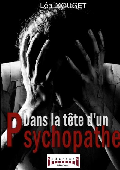 Dans la tête d’un psychopathe