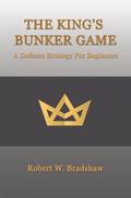 The King’s Bunker Game