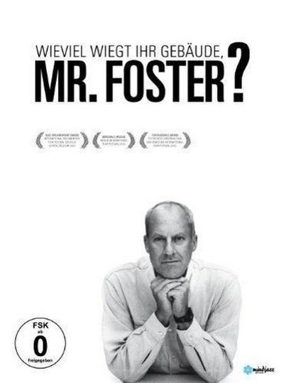 Wieviel wiegt ihr Gebäude,Mr. Foster?