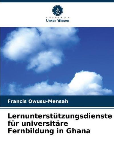 Lernunterstützungsdienste für universitäre Fernbildung in Ghana
