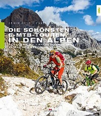 Die schönsten E-MTB-Touren in den Alpen