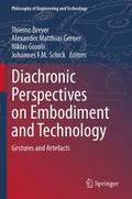 Diachronic Perspectives on Embodiment and Technology