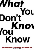 What You Don’t Know You Know