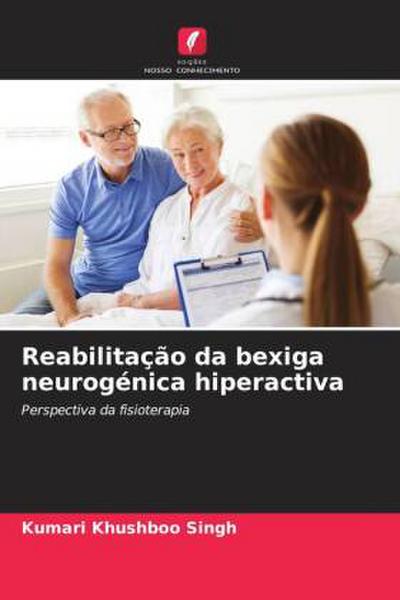 Reabilitação da bexiga neurogénica hiperactiva