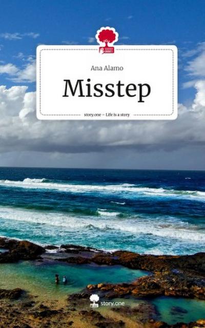 Misstep. Life is a Story - story.one