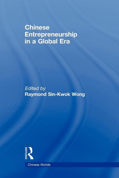 Chinese Entrepreneurship in a Global Era