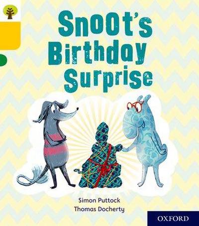Oxford Reading Tree Story Sparks: Oxford Level 5: Snoot’s Birthday Surprise