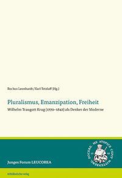 Pluralismus, Emanzipation, Freiheit