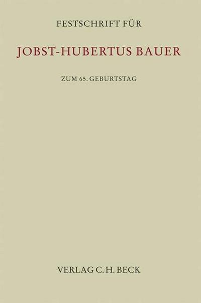 Festschrift für Jobst-Hubertus Bauer