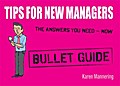 Tips for New Managers: Bullet Guide (Bullet Guides)