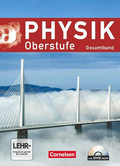 Physik Oberstufe. Gesamtband Kursstufe. Schülerbuch. Westliche Bundesländer (außer Bayern)