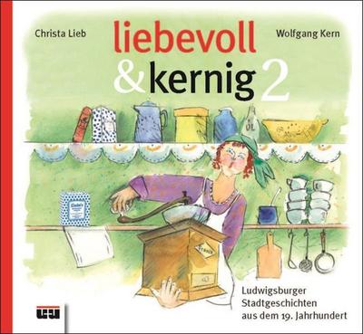 liebevoll & kernig. Bd.2