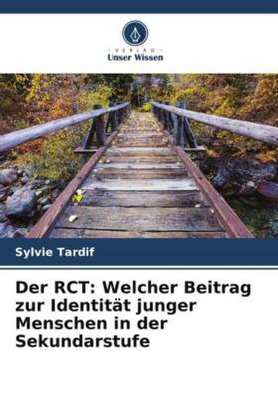 Der RCT: Welcher Beitrag zur Identität junger Menschen in der Sekundarstufe