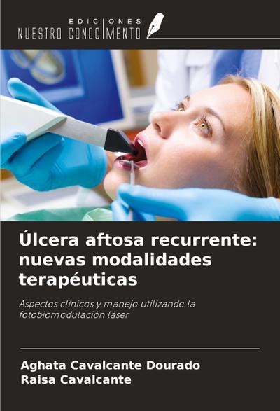 Úlcera aftosa recurrente: nuevas modalidades terapéuticas
