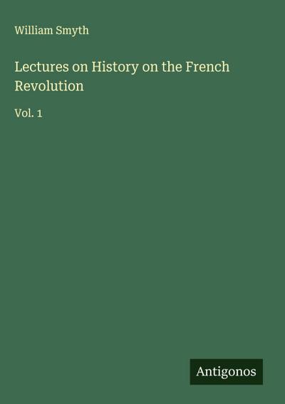 Lectures on History on the French Revolution