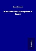Mundarten und Schriftsprache in Bayern