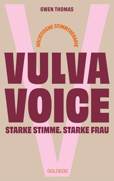 Vulva Voice. Starke Stimme. Starke Frau