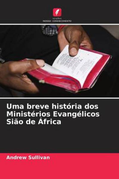 Uma breve história dos Ministérios Evangélicos Sião de África
