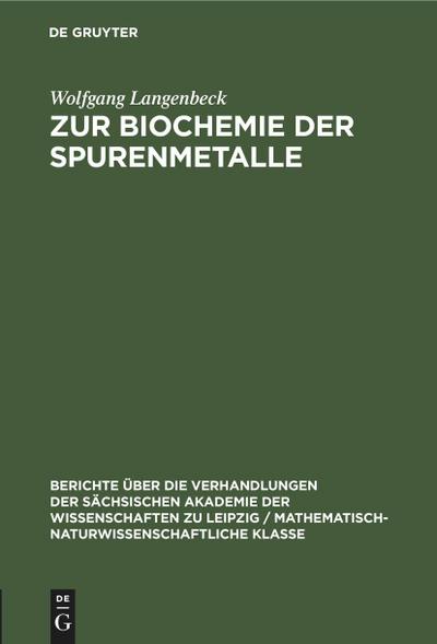 Zur Biochemie der Spurenmetalle