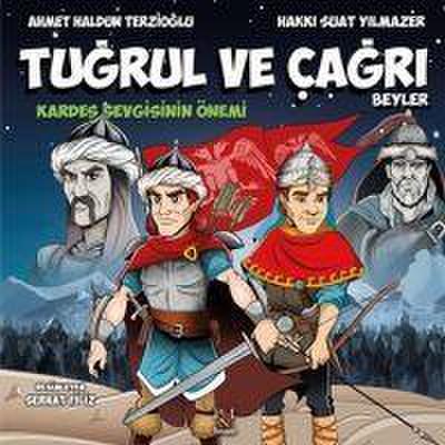 Tugrul ve Cagri Beyler