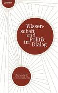 Wissenschaft und Politik im Dialog