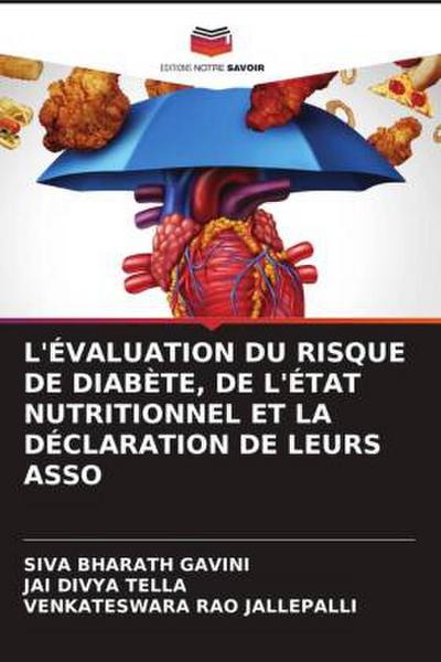 L’ÉVALUATION DU RISQUE DE DIABÈTE, DE L’ÉTAT NUTRITIONNEL ET LA DÉCLARATION DE LEURS ASSO