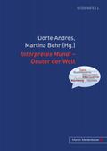 Interpretes Mundi - Deuter der Welt