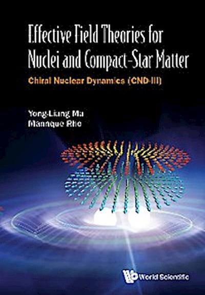 EFFECTIVE FIELD THEORIES FOR NUCLEI AND COMPACT-STAR MATTER