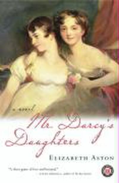 Mr. Darcy’s Daughters
