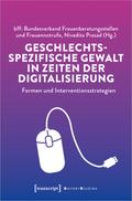 Geschlechtsspezifische Gewalt in Zeiten der Digitalisierung