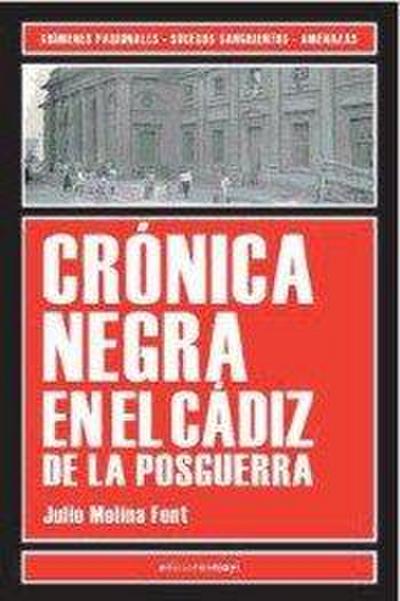 Crónica negra en el Cádiz de la posguerra