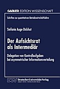 Der Aufsichtsrat als Intermediär