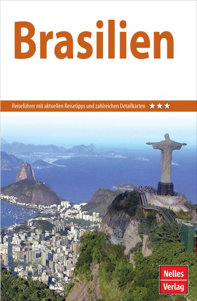 Nelles Guide Reiseführer Brasilien (Nelles Guide: Deutsche Ausgabe)