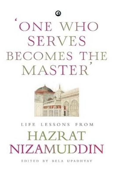 One Who Serves Becomes The Master’