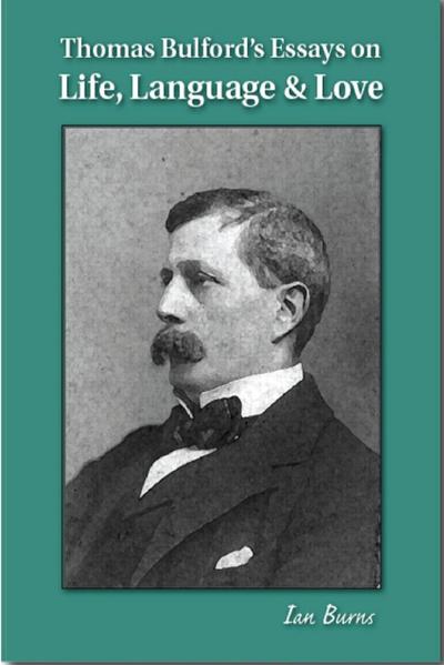 Thomas Bulford’s Essays on Life, Language & Love