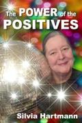 The Power Of The Positives