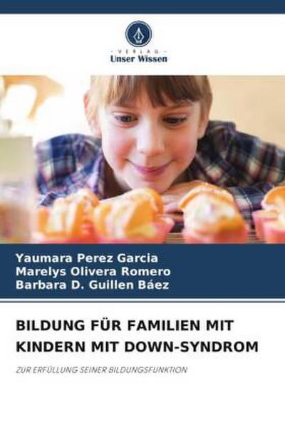 BILDUNG FÜR FAMILIEN MIT KINDERN MIT DOWN-SYNDROM