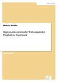 Regionalökonomische Wirkungen des Flughafens Innsb