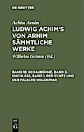 Schaubühne, Band 3. Nachlass, Band 1. Der echte und der falsche Waldemar