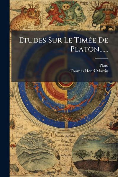 Etudes Sur Le TimÃ(c)e De Platon......