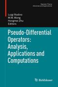 Pseudo-Differential Operators: Analysis, Applicati