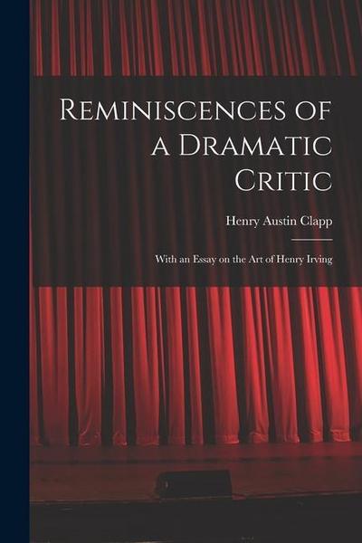 Reminiscences of a Dramatic Critic