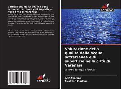 Valutazione della qualità delle acque sotterranee e di superficie nella città di Varanasi