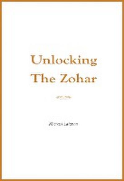 Unlocking the Zohar