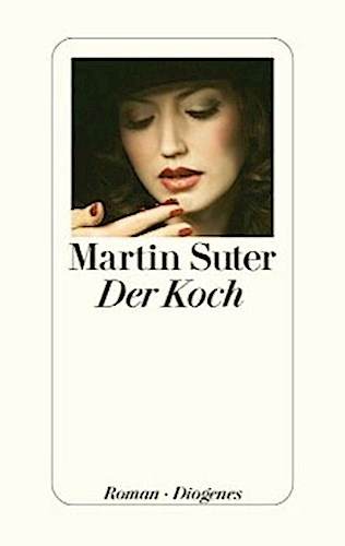 Martin Suter ~ Der Koch 9783257067392 - Bild 1 von 1