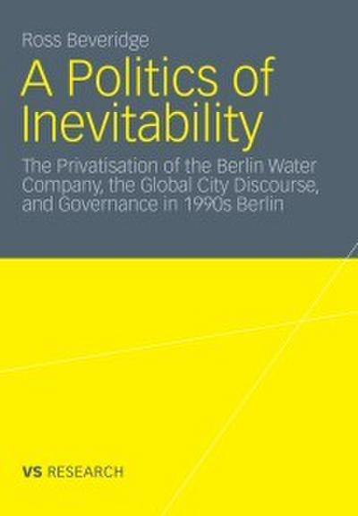 A Politics of Inevitability