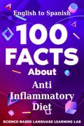 100 Facts About Anti Inflammatory Diet
